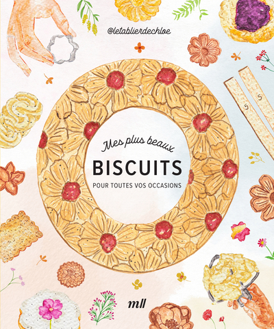 MES PLUS BEAUX BISCUITS - POUR TOUTES VOS OCCASIONS