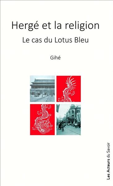 HERGE ET LA RELIGION - LE CAS DU LOTUS BLEU