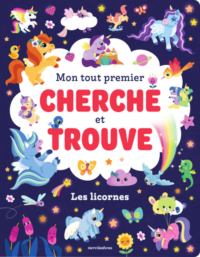 MON TOUT PREMIER CHERCHE ET TROUVE - LES LICORNES - PLUS DE 50 LICORNES A REPERER !