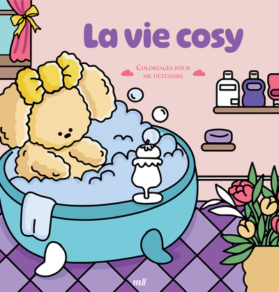 LA VIE COSY - COLORIAGES POUR ME DETENDRE - 48 COLORIAGES D´ART-THERAPIE POUR ME DETENDRE ET M´EVADE