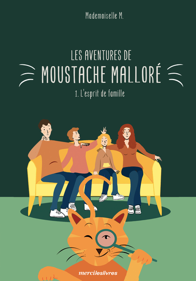 AVENTURES DE MOUSTACHE  MALLORE - 1. L´ ESPRIT DE FAMILLE