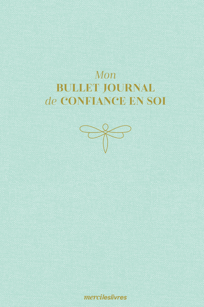 MON BULLET JOURNAL DE CONFIANCE EN SOI