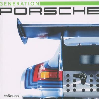 GENERATION PORSCHE MADE IN GERMANY 1900-2010
