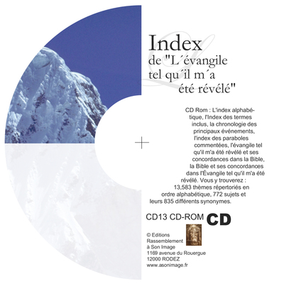 INDEX DE L´EVANGILE TEL QU´IL M´A ETE REVELE -  LIVRE AUDIO - CD13