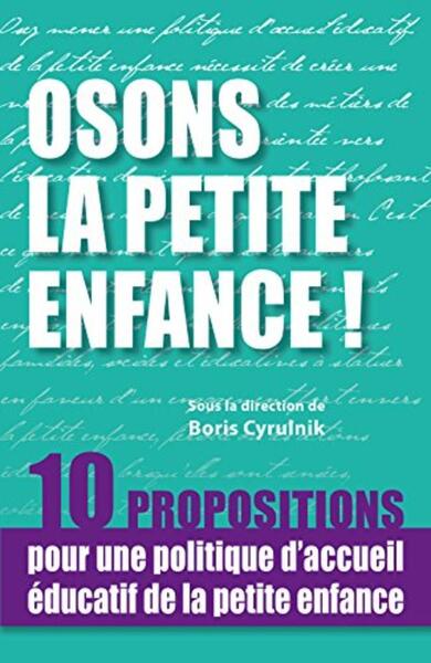 OSONS LA PETITE ENFANCE !