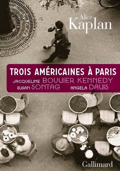 TROIS AMERICAINES A PARIS (JACQUELINE BOUVIER KENNEDY, SUSAN SO