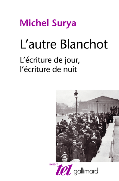 L´AUTRE BLANCHOT (L´ECRITURE DE JOUR, L´ECRITURE DE NUIT)