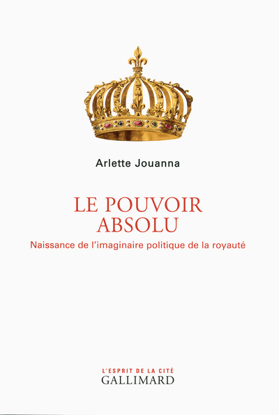 POUVOIR ABSOLU (NAISSANCE DE L´IMAGINAIRE POLITIQUE DE LA RO