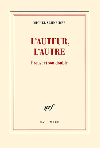 AUTEUR, L AUTRE. PROUST EN MIROIR