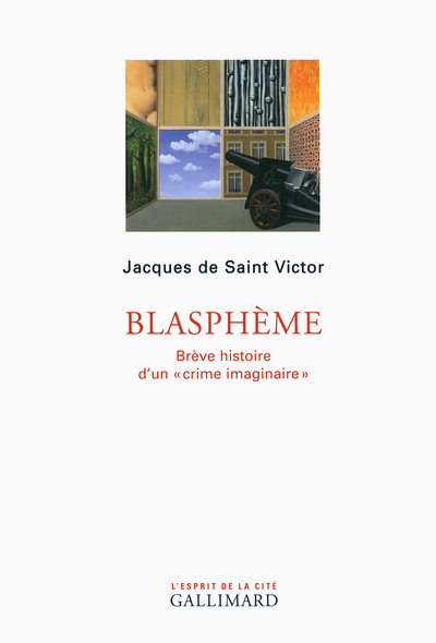 BLASPHEME (BREVE HISTOIRE D´UN "CRIME IMAGINAIRE")
