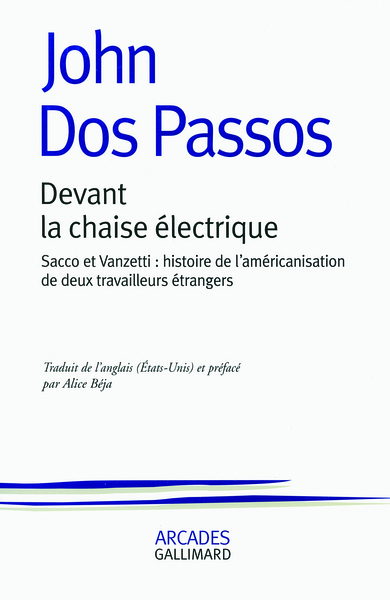 DEVANT LA CHAISE ELECTRIQUE(SACCO ET VANZETTI : HISTOIRE DE L´A