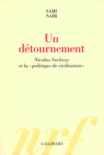 DETOURNEMENT. NICOLAS SARKOZY ET LA POLITIQUE DE CIVILISATIO