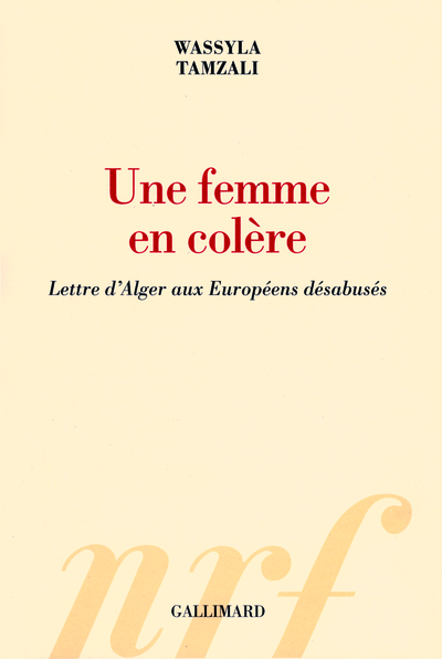 FEMME EN COLERE(LETTRE D´ALGER AUX EUROPEENS DESABUSES)