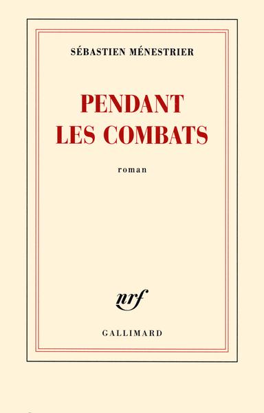 PENDANT LES COMBATS