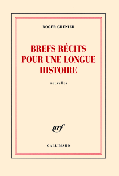 BREFS RECITS POUR UNE LONGUE HISTOIRE