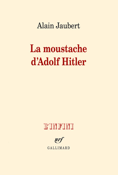 MOUSTACHE D´ADOLF HITLER ET AUTRES ESSAIS