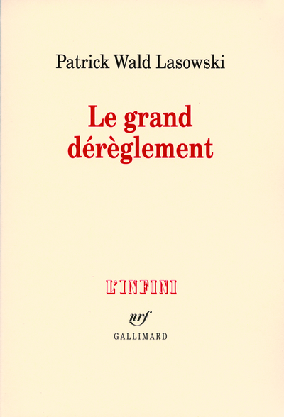 GRAND DEREGLEMENT(LE ROMAN LIBERTIN DU XVIIIE SIECLE)