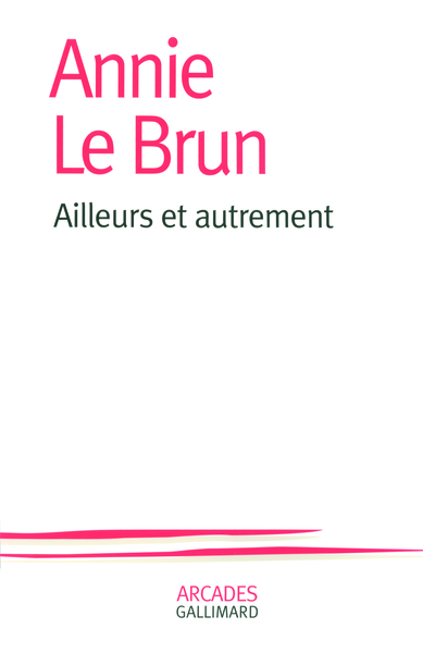 AILLEURS ET AUTREMENT