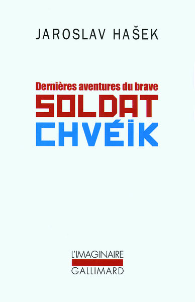 DERNIERES AVENTURES BRAVE SOLDAT CHVEIK