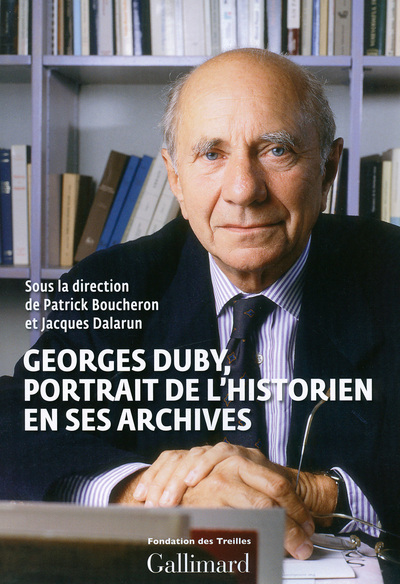 GEORGES DUBY, PORTRAIT DE L´HISTORIEN EN SES ARCHIVES