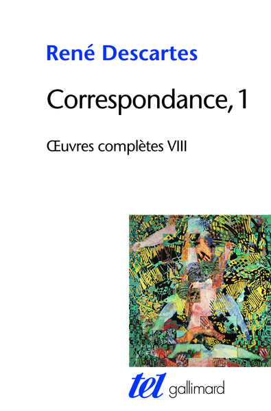 CORRESPONDANCE  1 - DESCARTES