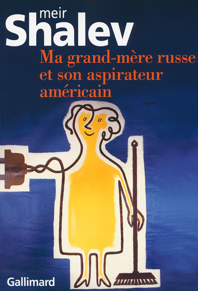 MA GRAND-MERE RUSSE ET SON ASPIRATEUR AMERICAIN