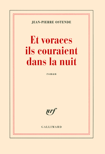 ET VORACES ILS COURAIENT DANS LA NUIT