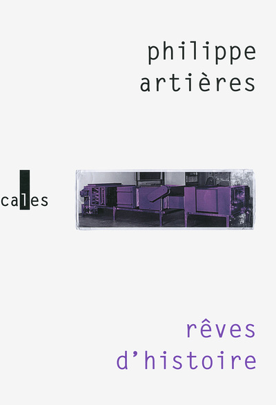REVES D´HISTOIRE (POUR UNE HISTOIRE DE L´ORDINAIRE)