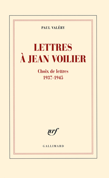 LETTRES A JEAN VOILIER (CHOIX DE LETTRES 1937-1945)