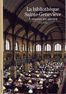 BIBLIOTHEQUE SAINTE - GENEVIEVE (A TRAVERS LES SIECLES)