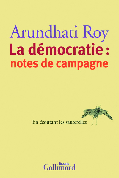 DEMOCRATIE : NOTES DE CAMPAGNE (EN ECOUTANT LES SAUTERELLES)