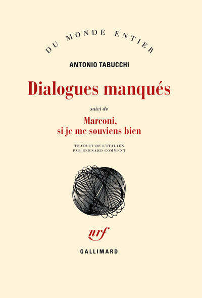 DIALOGUES MANQUES SUIVI DE MARCONI, SI JE ME SOUVIENS BIEN