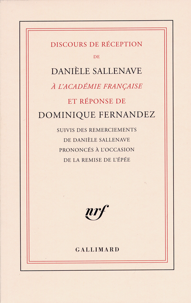 DISCOURS DE RECEPTION DE DANIELE SALLENAVE A L´ACADEMIE FRANCAISE