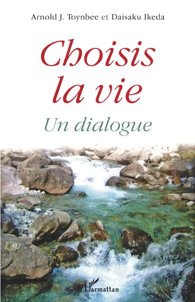 CHOISIS LA VIE UN DIALOGUE