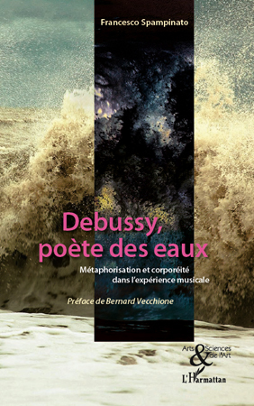 DEBUSSY POETE DES EAUX METAPHORISATION ET CORPOREITE DANS L´EXPERIENCE MUSI
