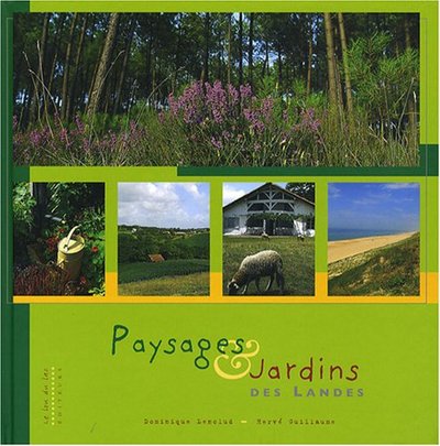 PAYSAGES ET JARDINS DES LANDES