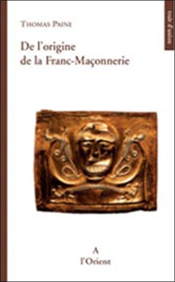 DE L'ORIGINE DE LA FRANC-MACONNERIE