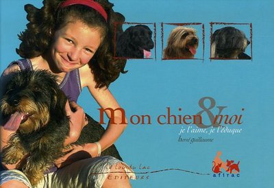 MON CHIEN  MOI : JE L´AIME, JE L´EDUQUE