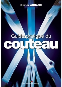GUIDE PRATIQUE DU COUTEAU