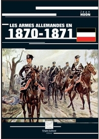ARMES ALLEMANDES EN 1870-1871