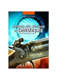 ARMES DE CHASSE ET BALISTIQUE AVT D´ALLER PLUS LOIN