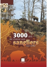 3000 ANS DE CHASSE AUX SANGLIERS