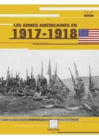 ARMES AMERICAINES EN 1917/1918