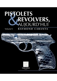 PISTOLETS ET REVOLVERS AUJOURD´HUI T5