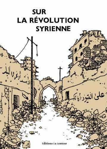 SUR LA REVOLUTION SYRIENNE