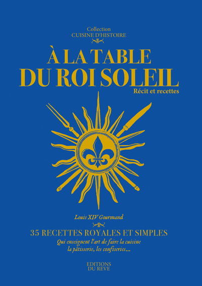 A LA TABLE DU ROI SOLEIL