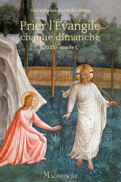 PRIER L´EVANGILE CHAQUE DIMANCHE 2024 - 2025 - LECTIO DIVINA POUR CHAQUE DIMANCHE