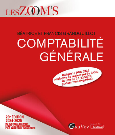 COMPTABILITE GENERALE - DE NOMBREUX EXEMPLES ET APPLICATIONS CORRIGES POUR ACQUERIR LE SAVOIR FAIRE