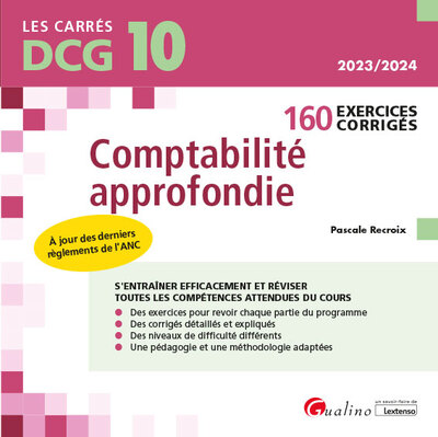 DCG 10 - EXERCICES CORRIGES DE COMPTABILITE APPROFONDIE - 160 EXERCICES COR