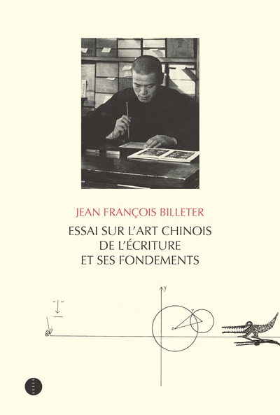 ESSAI SUR L´ART CHINOIS DE L´ECRITURE ET SES FONDEMENTS